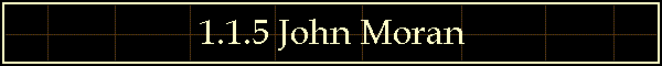 1.1.5 John Moran