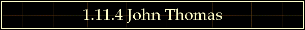 1.11.4 John Thomas