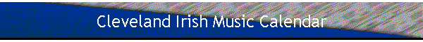 Cleveland Irish Music Calendar